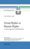 Group Rights as Human Rights: a Liberal Approach to Multiculturalism (Law and Philosophy Library)