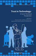 Trust in Technology: a Socio-Technical Perspective