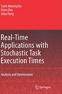 Real-Time Applications With Stochastic Task Execution Times