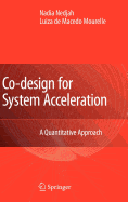 Co-Design for System Acceleration