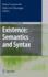 Existence: Semantics and Syntax (Studies in Linguistics and Philosophy, 84)