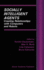 Socially Intelligent Agents: Creating Relationships With Computers and Robots (Multiagent Systems, Artificial Societies, and Simulated Organizations, 3)