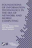 Foundations of Information Technology in the Era of Network and Mobile Computing