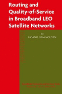 Routing and Quality-of-Service in Broadband Leo Satellite Networks