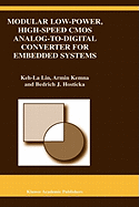 Modular Low-Power, High-Speed Cmos Analog-to-Digital Converter of Embedded Systems