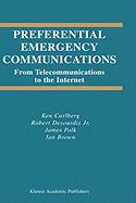 Preferential Emergency Communications