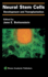 Neural Stem Cells: Development and Transplantation