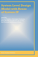 System Level Design Model With Reuse of System Ip