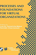 Processes and Foundations for Virtual Organizations