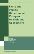 Finite Or Infinite Dimensional Complex Analysis and Applications