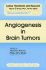 Angiogenesis in Brain Tumors (Cancer Treatment and Research)