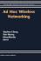 Ad Hoc Wireless Networking (Network Theory and Applications, Volume 14)