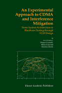 An Experimental Approach to Cdma and Interference Mitigation