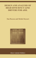 Design and Analysis of High Efficiency Line Drivers for Xdsl