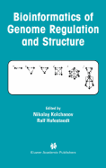 Bioinformatics of Genome Regulation and Structure