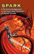 Spark: a Parallelizing Approach to the High-Level Synthesis of Digital Circuits