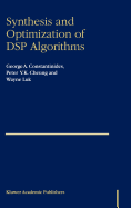 Synthesis and Optimization of Dsp Algorithms
