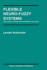 Flexible Neuro-Fuzzy Systems: Structures, Learning and Performance Evaluation