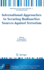 International Approaches to Securing Radioactive S