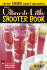 The Ultimate Little Shooter Book
