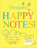 Instant Happy Notes!: 101 Sticky Note Surprises to Make You Smile