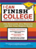 I Can Finish College: the Overcome Any Obstacle and Get Your Degree Guide