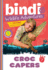 Croc Capers: a Bindi Irwin Adventure (Bindi's Wildlife Adventures, 7)