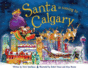 Santa is Coming to Calgary