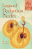 Logical Deduction Puzzles (Official Mensa Puzzle Book)