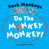 Sock Monkeys Do the Monkey Monkey!