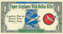 Paper Airplanes With Dollar Bills