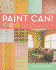 Paint Can! : Techniques, Patterns, and Projects for Bringing Color Into Every Room