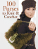 100 Purses to Knit & Crochet