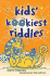 Kids' Kookiest Riddles