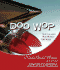 Doo Wop: the Music, the Times, the Era