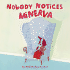 Nobody Notices Minerva