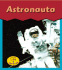 Astronauta / Astronaut (Heinemann Lee Y Aprende/Heinemann Read and Learn (Spanish)) (Spanish Edition)