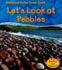 Rock: Lets Look at Pebbles (Material Detectives)