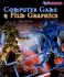 Computer Game and Film Graphics (Art Off the Wall)