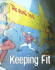 Keeping Fit (the Real Deal)
