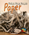 Paper (Heinemann First Library: Reduce, Reuse, Recylce)
