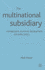 The Multinational Subsidiary: Management Economic Development and Public Policy