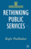 Rethinking Public Services (Government Beyond the Centre)