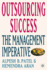 Outsourcing Success: the Management Imperative