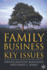 Family Business: Key Issues (a Family Business Publication)