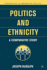 Politics and Ethnicity: a Comparative Study (Perspectives in Comparative Politics)