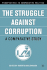 The Struggle Against Corruption: a Comparative Study (Perspectives in Comparative Politics)