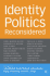 Identity Politics Reconsidered (Future of Minority Studies)