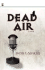 Dead Air: a Novel