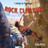 Rock Climbing (Living on the Edge)
